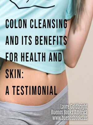 cover image of Colon Cleansing and Its Benefits for Health and Skin